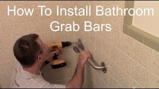 How To Install Bathroom Grab Bars [upl. by Aldus307]