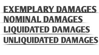 Exemplary damages Nominal damages Liquidated Damages and unliquidated Damages [upl. by Oisor221]