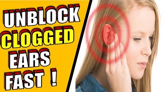 7 Natural Ways To Unblock Clogged Ears Fast  HOME REMEDIES [upl. by Anitreb849]