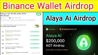 Binance Alaya Ai Airdrop  Binance Wallet Airdrop [upl. by Brown]