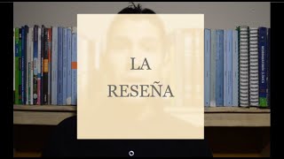 La Reseña  Estructura tipos y características [upl. by Niltak436]