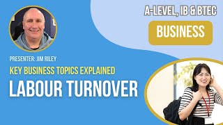 Labour Turnover  ALevel IB amp BTEC Business [upl. by Llebana]