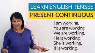 Learn English Tenses PRESENT CONTINUOUS PRESENT PROGRESSIVE [upl. by Nniw]