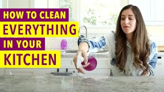 How to Clean Everything in your Kitchen [upl. by Ardnal840]