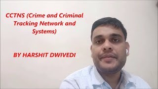 Crime and Criminal Tracking Network amp Systems CCTNS Basics Explained [upl. by Irrol]