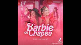 Barbie de chapéu  melody [upl. by Takeshi]