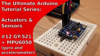 Tutorial Gyroscope and Accelerometer GY521MPU6050 with Arduino  UATS AampS 12 [upl. by Incrocci]