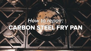 Repairing de Buyer Carbon Steel Cookware [upl. by Sedrul]