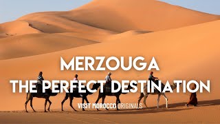 Merzouga  The Perfect Destination for Everyone [upl. by Ybeloc469]