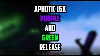 APHOTIC 16X GREENPURPLE RELEASE [upl. by Alakim]