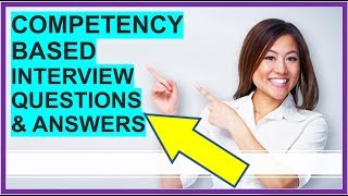 7 COMPETENCYBASED Interview Questions and Answers How To PASS Competency Based Interviews [upl. by Barbe]