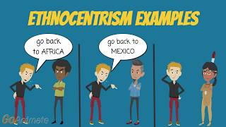 Ethnocentrism Examples  Animated Review [upl. by Julissa]