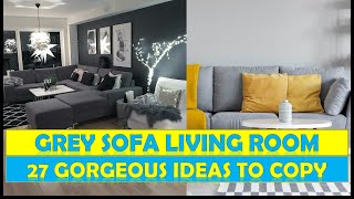 GREY SOFA LIVING ROOM IDEAS  27 GORGEOUS IDEAS TO COPY [upl. by Akirehc]