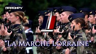 French Military March  quotLa Marche Lorrainequot [upl. by Llerref93]