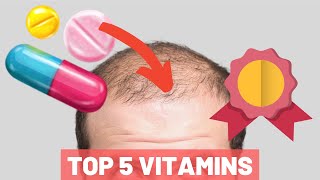 Top 5 Vitamins For Hair Growth  THE HOLY 5 YOU MUST NEED [upl. by Yrogreg]