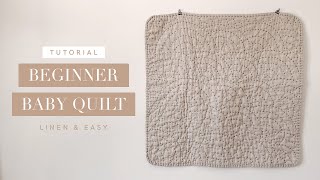 Beginner Linen Baby Quilt  Easy Whole Cloth Receiving Blanket Tutorial [upl. by Ecaidnac]