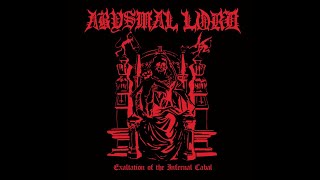 ABYSMAL LORD US  Exaltation Of The Infernal Cabal Full Length 2019 [upl. by Rydder]