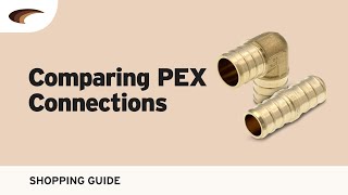 Comparing PEX Connections [upl. by Aikar181]