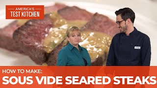 How to Make Perfectly Cooked Steaks Using Sous Vide [upl. by Annaigroeg]