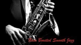 Bass Boosted Smooth Jazz [upl. by Aldred162]