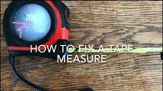 How To Fix A Tape Measure How To Repair A Tape Measure [upl. by Artima]