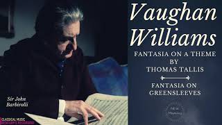 Vaughan Williams by Barbirolli  Fantasia on a theme by Thomas Tallis Greensleeves Dives amp Lazarus [upl. by Elnore]