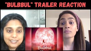 Bulbbul Trailer REACTION  Tripti Dimri Rahul Bose Avinash Tiwary  Netflix India [upl. by Najtsirk]