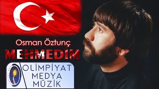 Osman Öztunç  Mehmedim Official Video [upl. by Ahsiekahs]