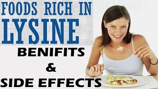 Lysine Rich Foods  Lysine Benefits And Lysine Side Effects [upl. by Atinuahs641]