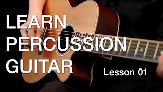 Learn Percussion Guitar  Lesson 01 [upl. by Yendic]