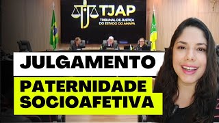 JULGAMENTO PATERNIDADE SOCIOAFETIVA [upl. by Breen]