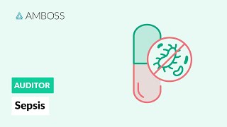 Sepsis  Antibiotika Teil 5  AMBOSS Auditor [upl. by Nnire552]