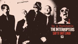 The Interrupters  quotOn A Turntablequot [upl. by Lune]