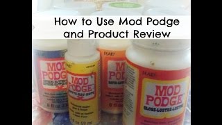 How to use Mod Podge and Product Review [upl. by Allistir]