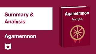 Agamemnon by Aeschylus  Summary amp Analysis [upl. by Jaret]