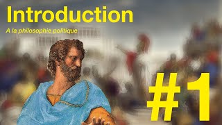 1 Introduction à la PHILOSOPHIE POLITIQUE [upl. by Beatrisa747]