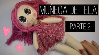 Cómo hacer una muñeca de tela parte 2 [upl. by Anihcak124]