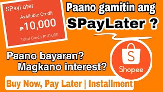 Paano Gamitin ang SpayLater sa Shopee  Buy Now Pay Later  Installment plan  Magkano Interest [upl. by Derrick]