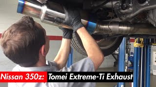 350z Tomei Exhaust Install [upl. by Berna]