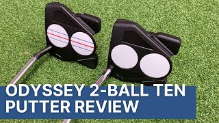 ODYSSEY 2BALL TEN PUTTER REVIEW 2021 [upl. by Odo]