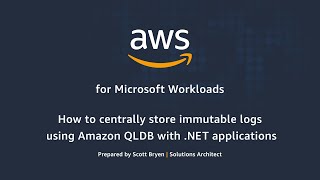 How to Centrally Store Immutable Logs using Amazon QLDB with NET Applications [upl. by Cleti]