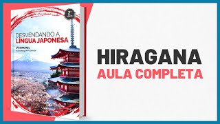 PRIMEIRO ALFABETO JAPONÊS  HIRAGANA  Aula Completa [upl. by Darrell]