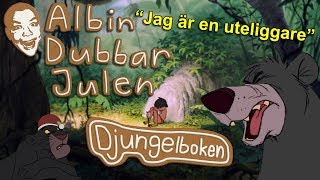 Albin Dubbar Julen Djungelboken [upl. by Ylsew]