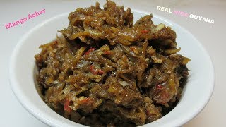 Mango Achar step by step Recipe Video II Real Nice Guyana [upl. by Crowe]