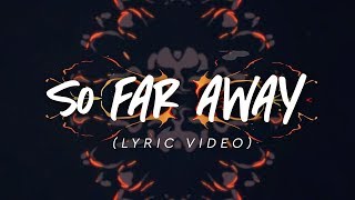 Martin Garrix amp David Guetta  So Far Away Lyric Video [upl. by Halilak702]