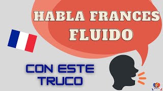 HABLA FRANCES FLUIDO Con Este Truco 🟦⬜🟥 [upl. by Yelhs688]