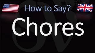 How to Pronounce Chores CORRECTLY [upl. by Enimsay255]