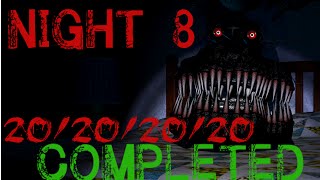 20202020 Night 8 COMPLETE  Five Nights at Freddys 4 [upl. by Ardnik]