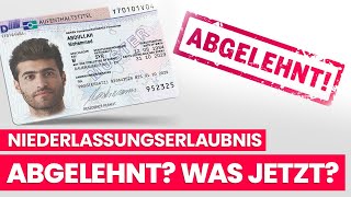 Was passiert wenn die Ausländerbehörde den Antrag auf Niederlassungserlaubnis ablehnt [upl. by Asiulana598]