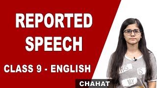 Reported Speech  NCERT  Class 9 English Grammar  CBSE  Tips and Tricks [upl. by Yraillih]